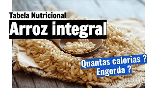 Quantas Calorias Tem 100 G De Arroz Integral