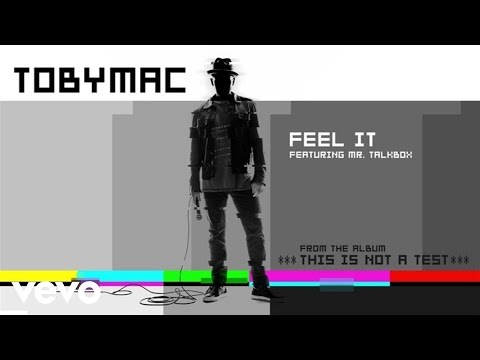 TobyMac - Feel It ft. Mr. TalkBox
