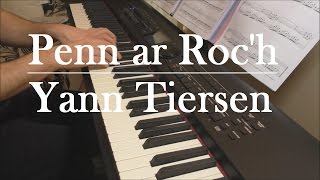 Yann Tiersen - Penn ar Roc&#39;h [EUSA] piano cover