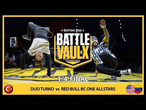 Redbull Bc One Allstars VS Duo Turko| Quater-final| Battle De Vaulx International 2022