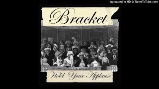 Bracket - A Familiar Sound