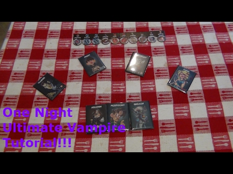 One Night Ultimate Vampire Tutorial!!!