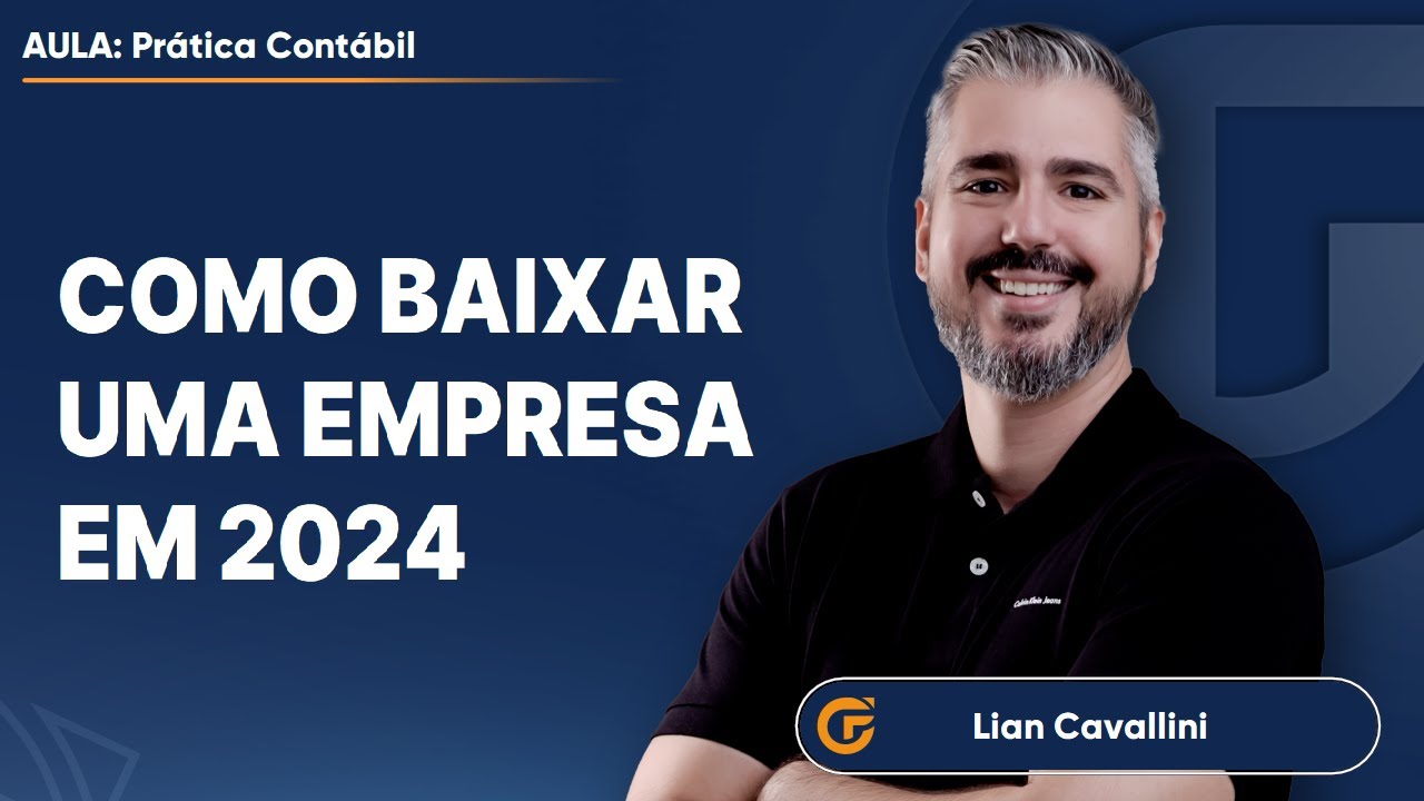 COMO BAIXAR UMA EMPRESA EM 2024 [PASSO A PASSO]