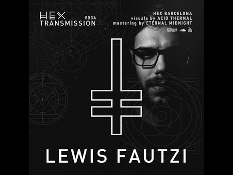 Lewis Fautzi @ HEX Transmission #034
