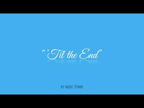 HAPPY SONG INSTRUMENTAL | "'Til The End"