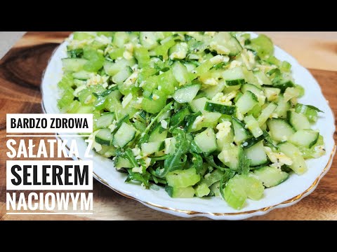 Bardzo zdrowa sałatka z selerem naciowym i ogórkiem, odtruwa organizm, zawiera wiele cennych witamin