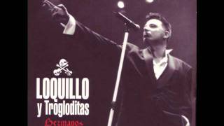 Loquillo Y Trogloditas - Arte Y Ensayo