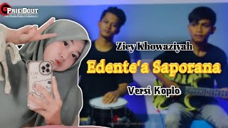 Download lagu Edente'a Saporana [Malvin Ramanda] Cover Ziey Khowaziyah Versi Koplo mp3