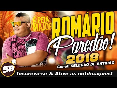 ROMÁRIO PAREDÃO - SARRA TRANSA ENFIA - MÚSICA NOVA 2018