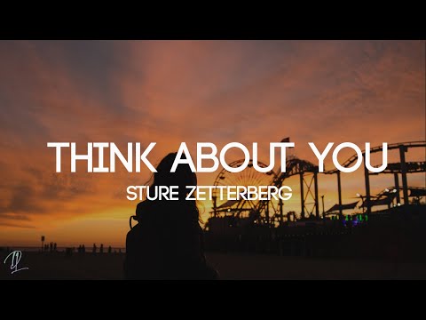Sture Zetterberg - Think About You (Lyrics)