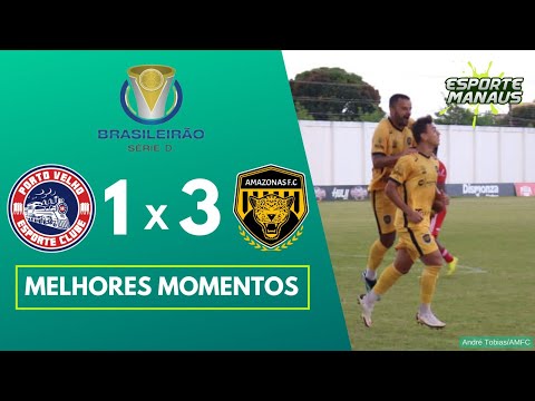 Porto Velho EC 1x3 Amazonas FC