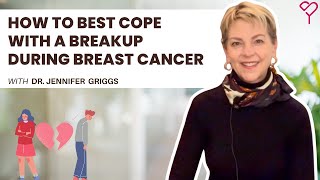 How to Manage a Breakup During Breast Cancer: All You Need to Know