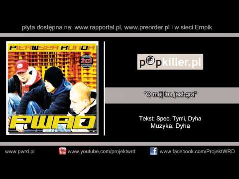 PWRD - O mój los jest gra