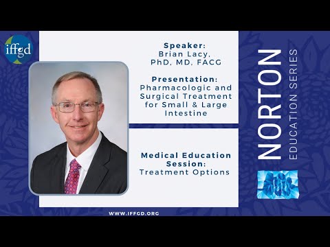 Dr. Brian Lacy   2021 NES  Pharmacologic & Surgical Treatments for Intestines