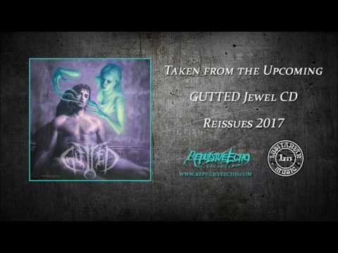 GUTTED - Comatosed From the 2017 Reissue