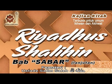 Riyadhus Shalihin, Hadits ke 53, Bab Sabar, Ustadz Salim Saleh حفظه الله