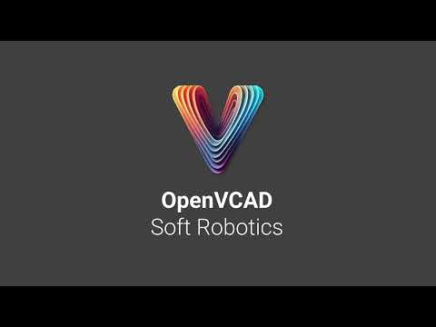 OpenVCAD Tutorial: Soft Robotics