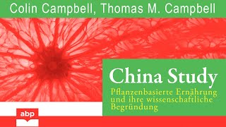 China Study: Pflanzenbasierte Ernährung und ihre... Colin Campbell. Thomas Campbell. Hörbuch