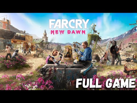 FAR CRY NEW DAWN FULL GAMEPLAY WALKTHROUGH (GAME MOVIE) PS4 - 1080p/60fps NO COMMENTARY