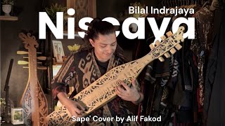 Download lagu Bilal Indrajaya - Niscaya (Sape' Cover by Alif Fakod) mp3