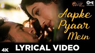 Aapke Pyaar Mein Hum Lyrical Video - Raaz | Dino Morea &amp; Malini Sharma | Bipasha Basu | Alka Yagnik