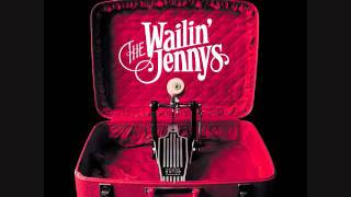 The Waillin&#39; Jennys- Driving