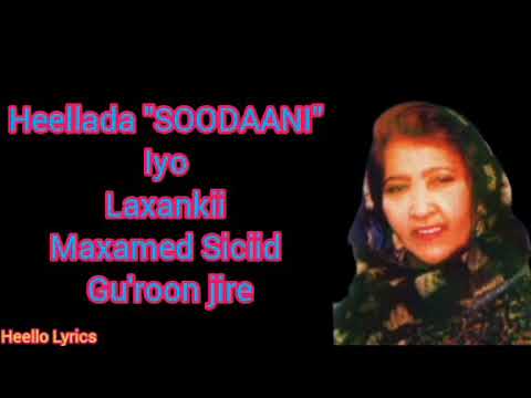 Qaraam;Heellad "SOODAANI" iyo Faadumo Cabdillaahi Kaahin maandeeq.Laxankii Gu'roon-jire