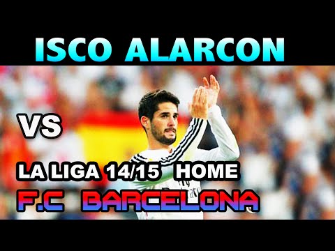 Isco Alarcon vs Barcelona LA LIGA 2014/2015 ( 25/10/2014 - 25.10.2014 ) [HD]