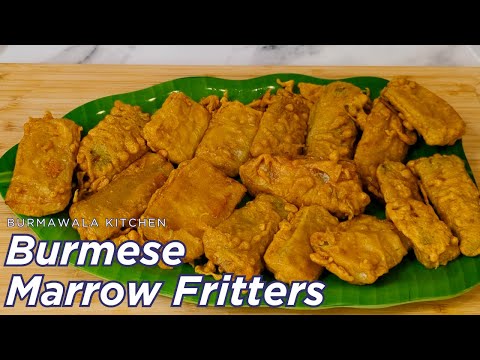 Burmese Buu Thee kyaw - Marrow Fritters