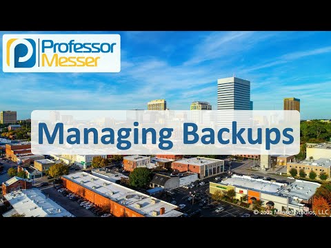 Managing Backups - CompTIA A+ 220-1102 - 4.3