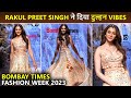 Bride Vibes Rakul Preet Singh Stunning Rampwalk Bombay Times Fashion Week 2023