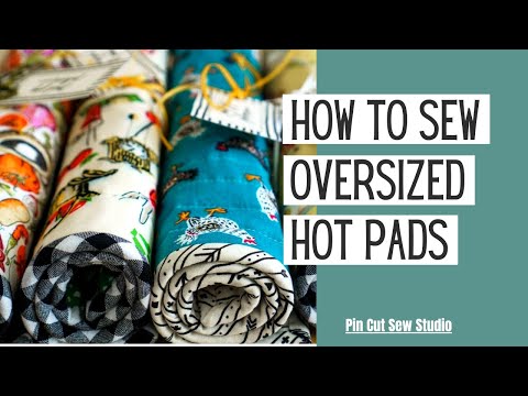 Large Hot Pads for Casserole Dishes: A Sewing Tutorial