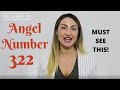 322 ANGEL NUMBER *Must See This!*
