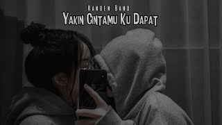 Download lagu Kangen Band (Yakin Cintamu Ku Dapat) Video HD mp3 Download lagu Kangen Band (Yakin Cintamu Ku Dapat) Video HD mp3
