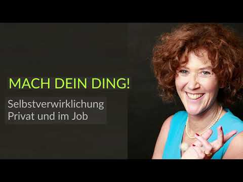 Conny Schumacher - Mach Dein Ding! Selbstverwirklichung - privat und im Job