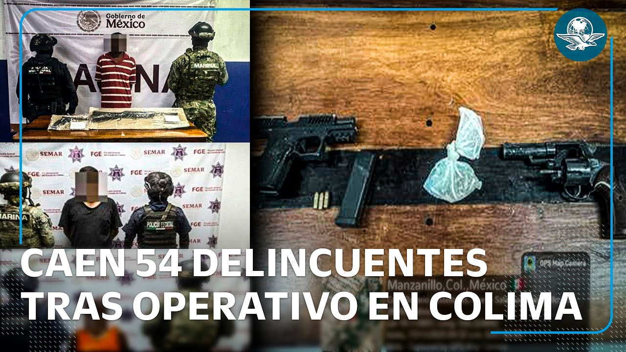 Marina captura a 54 personas en Colima e incauta armas y droga