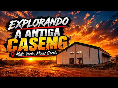 Explorando a Antiga CASEMG de Mato Verde – O Que Restou Por Lá?