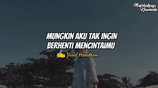 Download lagu Puisi Cinta -MUNGKIN AKU TAK INGIN BERHENTI MENCINTAIMU | Musikalisasi Khumaila mp3