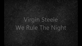 Virgin Steele - We Rule The Night (lyrics)