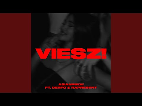 Viesz! (feat. Derfo & Rapresent)