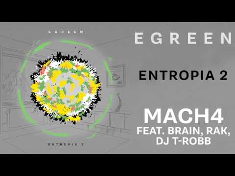 EGREEN - MACH4 (Feat. Brain, Rak, Dj T Robb)
