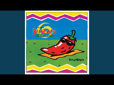 Eu Vou De Banda - Pimenta Nativa