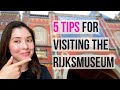 Tips For Visiting The Rijksmuseum