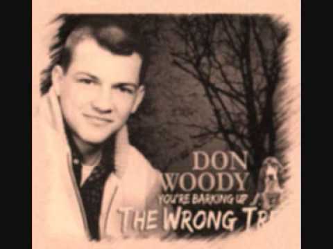 Don Woody - You're Barking Up The Wrong Tree