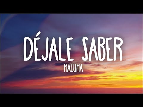 Maluma - Déjale Saber (Letra)