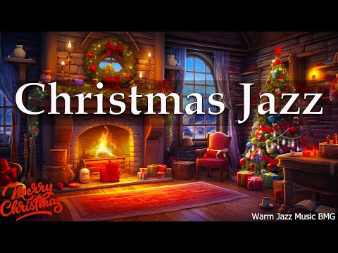 BEAUTIFUL CHRISTMAS MUSIC 2024 🎄 Christmas Jazz instrumental music for Relaxation, Sleep, Study