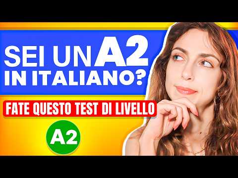 Test di Italiano livello A2 : Quiz 15 Domande 🇮🇹 (#2)