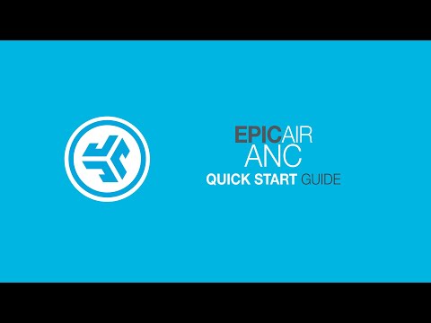 Epic Air ANC True Wireless How-to Guide