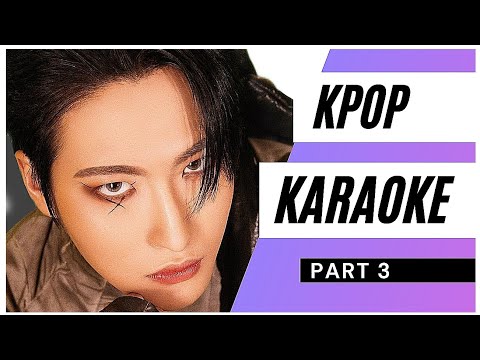 KPOP RANDOM KARAOKE | PART 3 [KPOP GAMES]