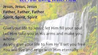 Let Your Living Water Flow